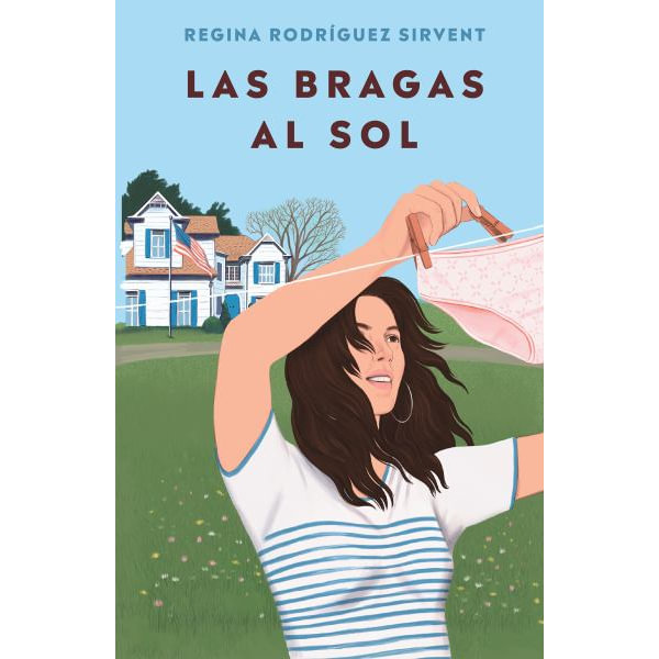Las bragas al sol / Panties to the Sun by Regina Rodríguez Sirvent:  9798890980472 | : Books