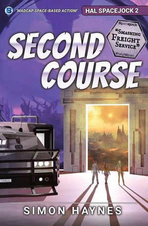 Second Course : Hal Spacejock : Book 2 - Simon Haynes