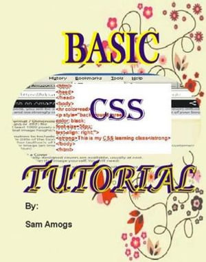 BASIC CSS TUTORIAL : BASIC CSS TUTORIAL - Sam Amogs