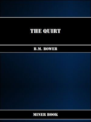 The Quirt - B.M. Bower