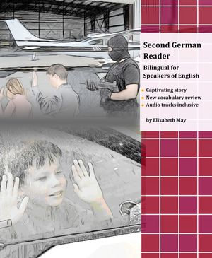 Second German Reader : Bilingual for Speakers of English - Elisabeth May