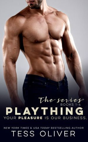 Plaything : The Series (1-4) - Tess Oliver