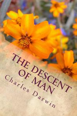 The Descent of Man - Charles Darwin