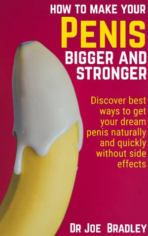 How To Make Penis Thicker