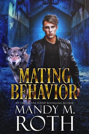 Mating Behavior - Mandy M. Roth