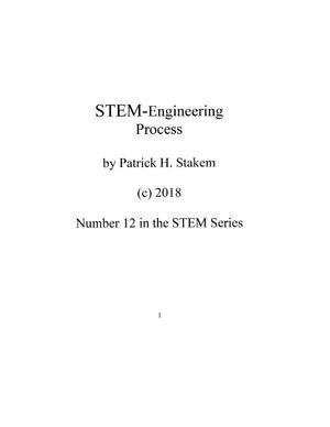 STEM - Engineering Process : STEM - Patrick Stakem