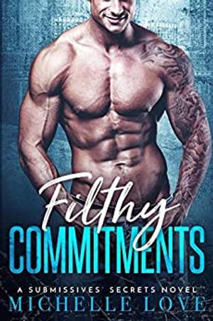 Filthy Commitments : A Fake Marriage Romance - Michelle Love