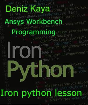 Ansys Workbench Programming (IronPython) - Deniz Kaya