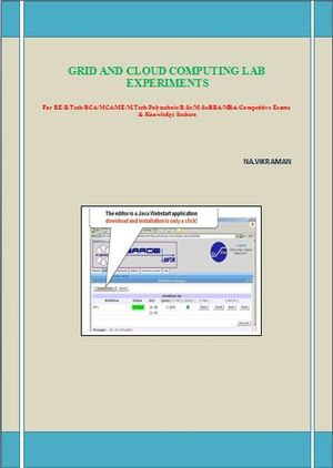 GRID AND CLOUD COMPUTING LAB EXPERIMENTS : This book has been written for the B.COM /LLB/ MBA/ BBA /ME /M.TECH /BE /B.Tech students. - NA.VIKRAMAN