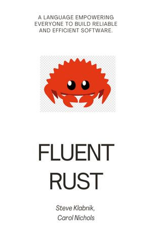 Fluent Rust : Official Rust Programming Book - Carol Nichols