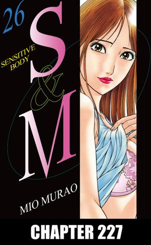 S and M : Chapter 227 - Mio Murao