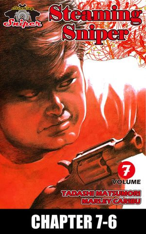 STEAMING SNIPER : Chapter 7-6 - Tadashi Matsumori