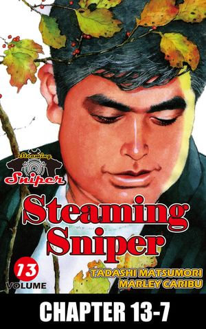 STEAMING SNIPER : Chapter 13-7 - Tadashi Matsumori