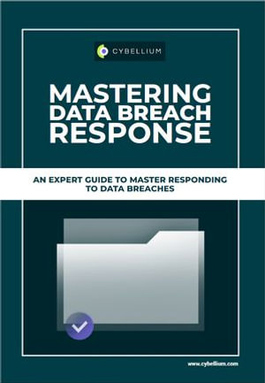 Mastering Data Breach Response - YouGuide International BV
