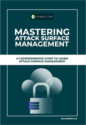 Mastering Attack Surface Management - YouGuide International BV