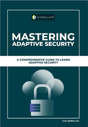 Mastering Adaptive Security - YouGuide International BV