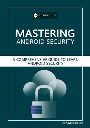 Mastering Android Security - YouGuide International BV