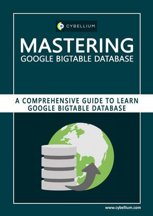 Mastering Google Bigtable database - YouGuide International BV
