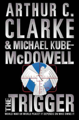 The Trigger - Arthur C. Clarke