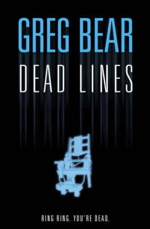 Dead Lines - Greg Bear