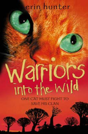 Into the Wild : Warrior Cats - Erin Hunter