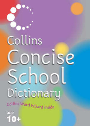 Collins Concise School Dictionary : Collins Primary Dictionaries - John McIlwain