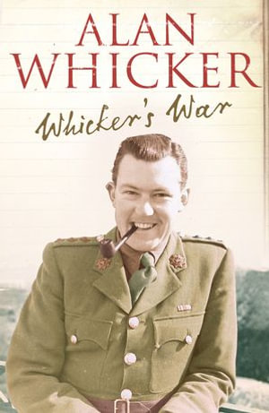 Whicker's War - Alan Whicker