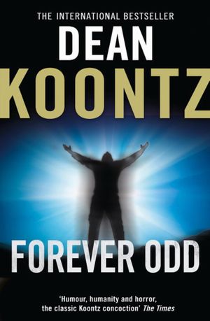 Forever Odd Odd Thomas 2 By Dean Koontz
