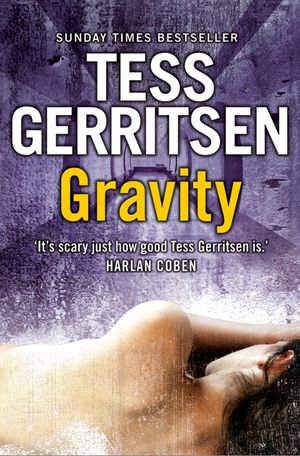 Gravity - Tess Gerritsen