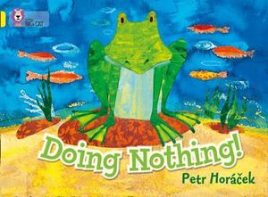 Doing Nothing : Band 03/Yellow - Petr Horacek