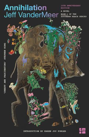 Annihilation : The thrilling book behind the most anticipated film of 2018 - Jeff VanderMeer
