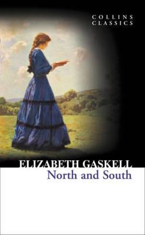 Collins Classics : North And South - Elizabeth Gaskell