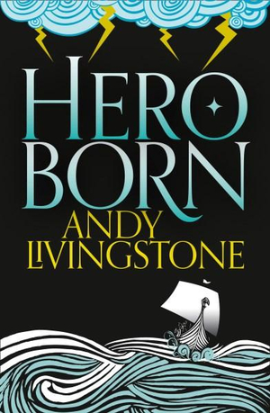 Hero Born : Seeds of Destiny - Andrew Livingstone