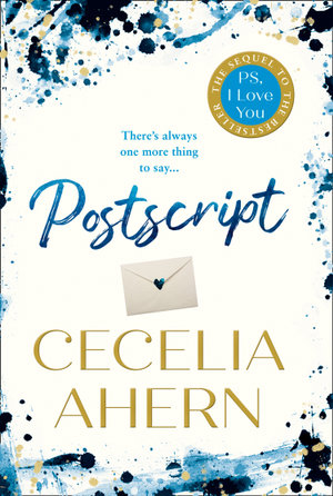 Postscript, The most uplifting and romantic novel, sequel to the  international best seller PS, I LOVE YOU, eBook by Cecelia Ahern, 9780008194895