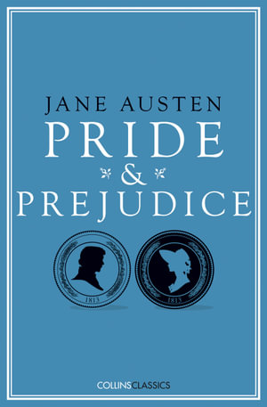 Collins Classics - Pride and Prejudice : Collins Classics - Jane Austen
