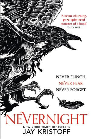 Nevernight : The thrilling first novel in Sunday Times bestselling fantasy adventure The Nevernight Chronicle (The Nevernight Chronicle, Book 1) - Jay Kristoff