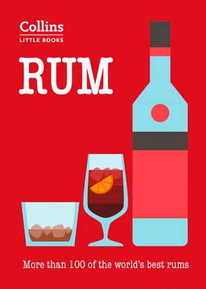 Rum : More than 100 of the world's best rums - Dominic Roskrow