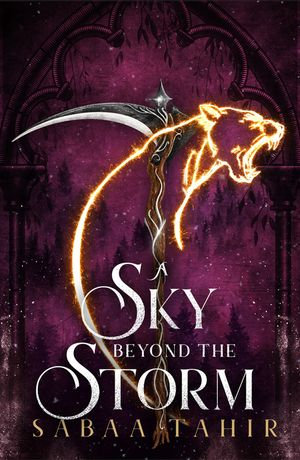 A Sky Beyond the Storm (Ember Quartet, Book 4) : The jaw-dropping finale to the New York Times bestselling fantasy series that began with AN EMBER IN THE ASHES (Ember Quartet, Book 4) - Sabaa Tahir