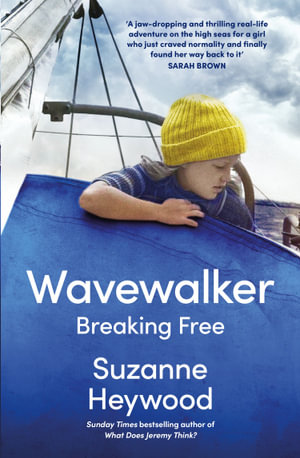 Wavewalker : Breaking Free - Suzanne Heywood