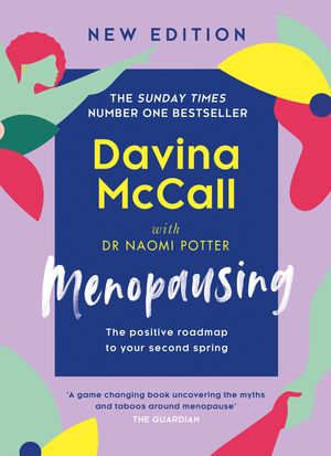 Menopausing : The positive roadmap to your second spring - Davina McCall