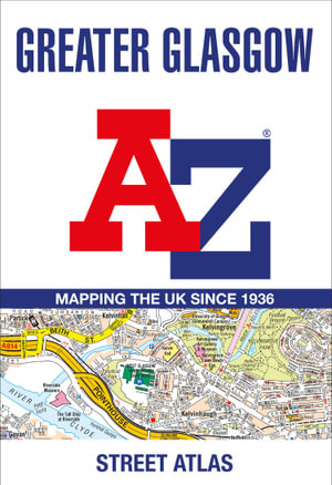 Greater Glasgow A-Z Street Atlas [New Seventh Edition] - A-Z Maps