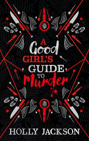 A Good Girl's Guide To Murder [Collector's Edition] : A Good Girl’s Guide to Murder - Holly Jackson