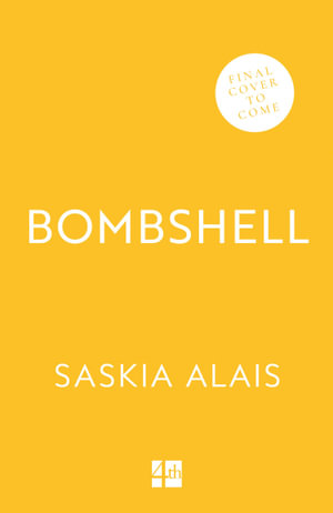 Bombshell - Saskia Alais