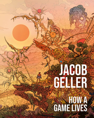 How a Game Lives - Jacob Geller