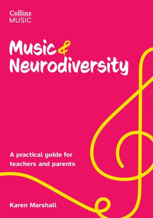 How to Teach Music : A practical guide for teachers and parents - Karen Marshall