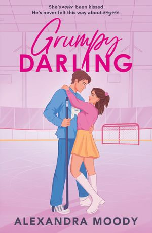 Grumpy Darling : The Darling Devils : Book 2 - Alexandra Moody