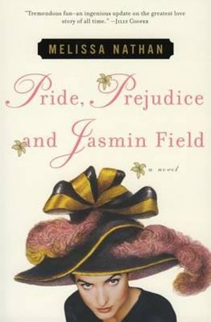 Pride, Prejudice and Jasmin Field - Melissa Nathan