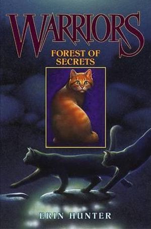 Forest of Secrets : Warriors - Erin Hunter