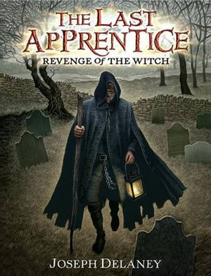 The Last Apprentice : Revenge of the Witch (Book 1) - Joseph Delaney