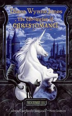 The Chronicles of Chrestomanci, Volume III : Chronicles of Chrestomanci - Diana Wynne Jones